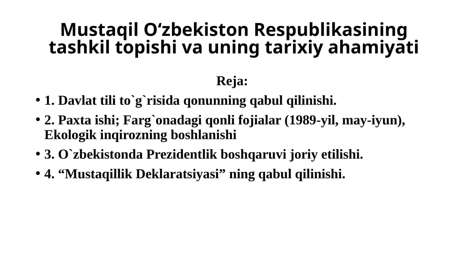 Mustaqil O‘zbekistonRespublikasining tashkil topishi va uningtarixiy ahamiyati 1