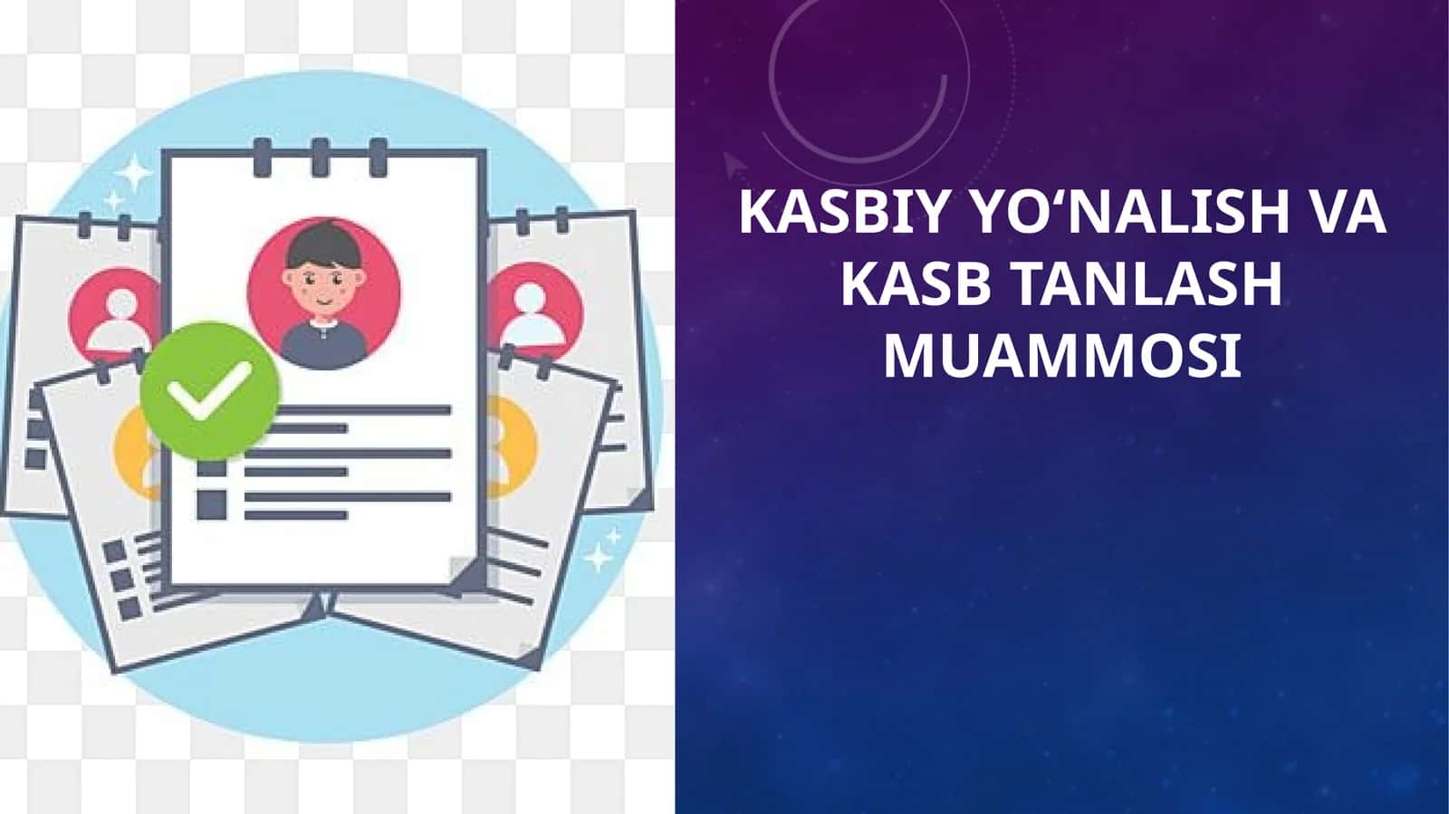 KASBIY YO‘NALISH VA KASB TANLASH MUAMMOSI 1