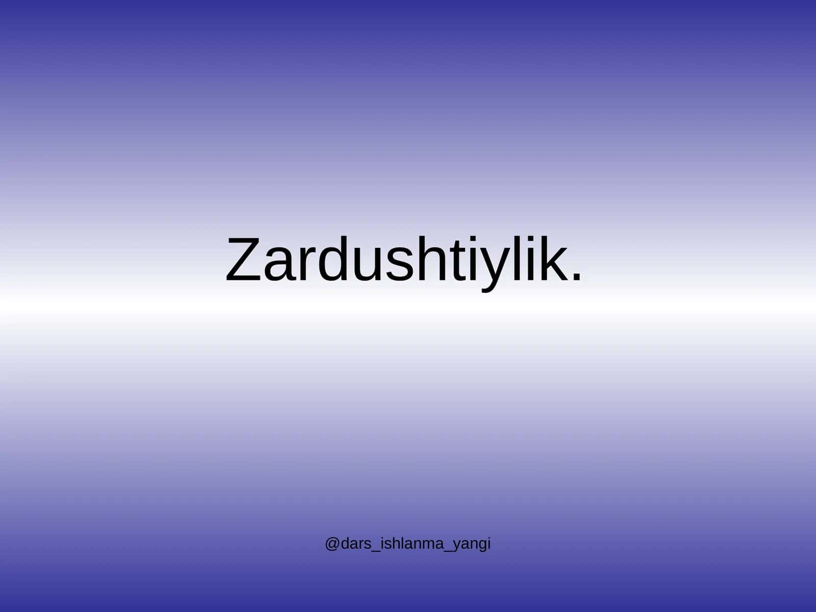 Zardushtiylik 1