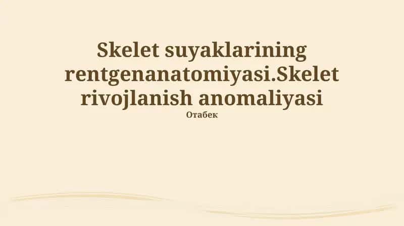 Skelet suyaklarining rentgenanatomiyasi 1