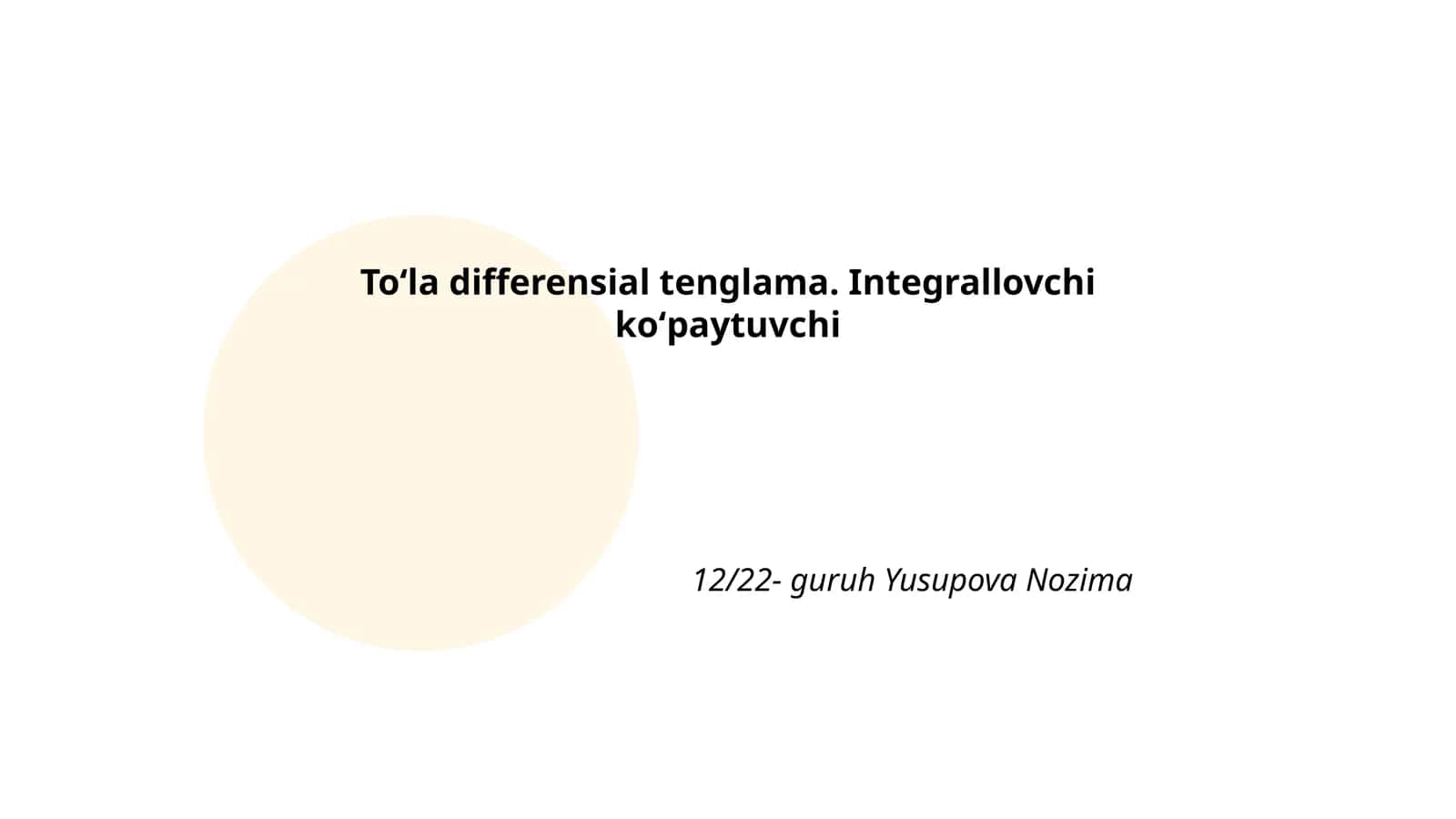 Toʻla differensial tenglama. Integrallovchi koʻpaytuvchi 1