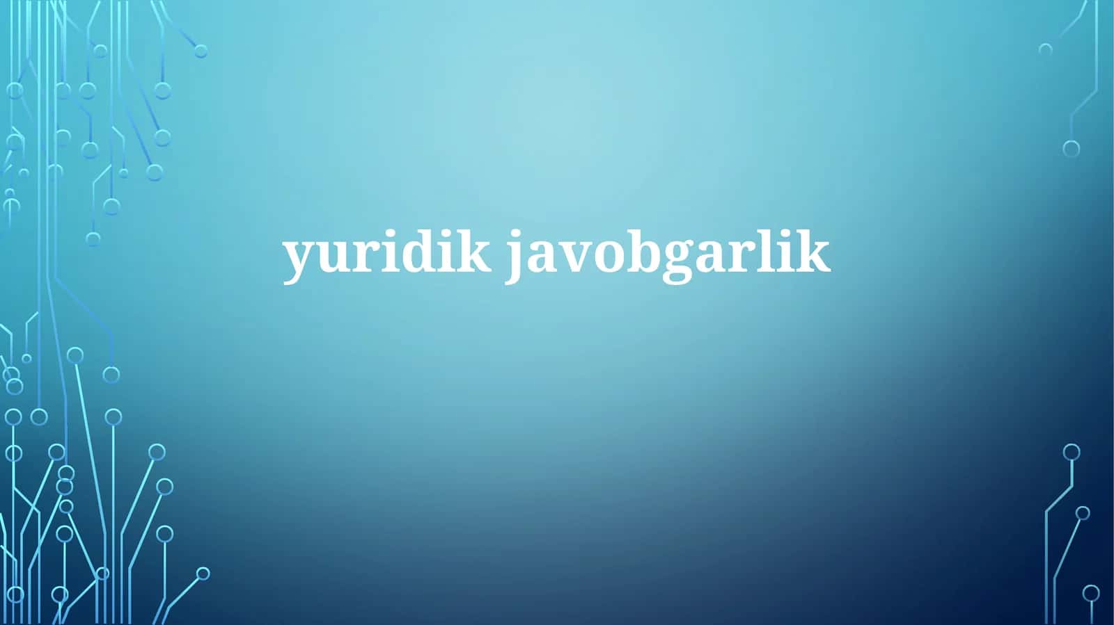 Yuridik javobgarlik 1
