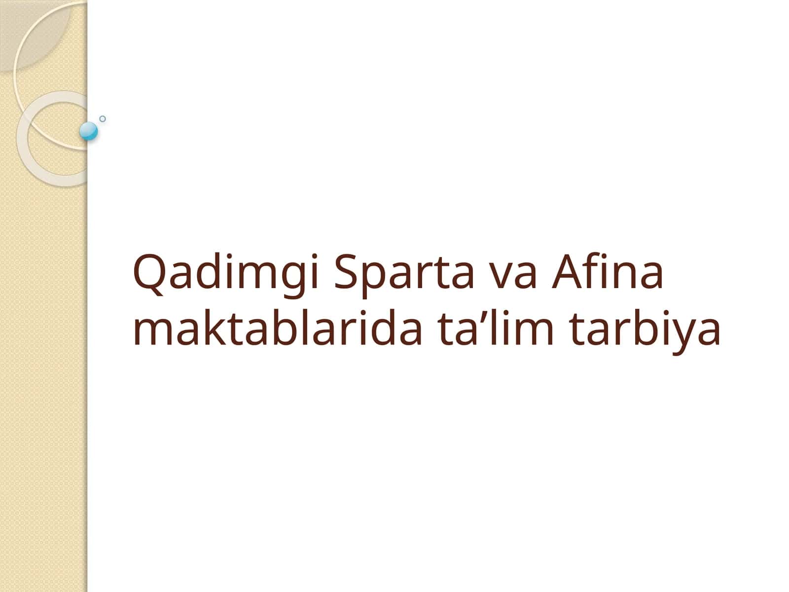 Qadimgi Sparta va Afina maktablarida ta’lim tarbiya 1