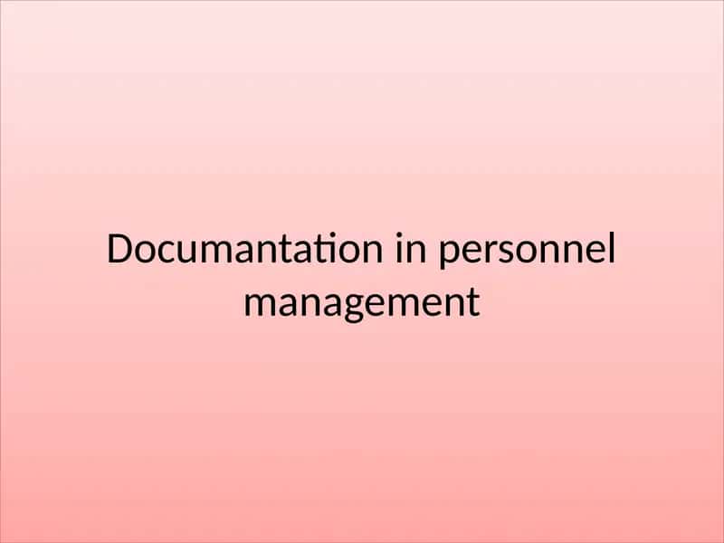 Documantation in personnel management 1