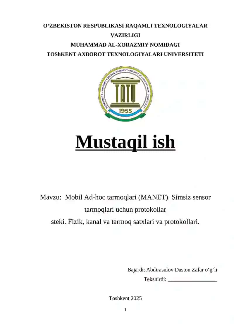 Mobil Ad-hoc tarmoqlari (MANET). Simsiz sensor tarmoqlari uchun protokollar
