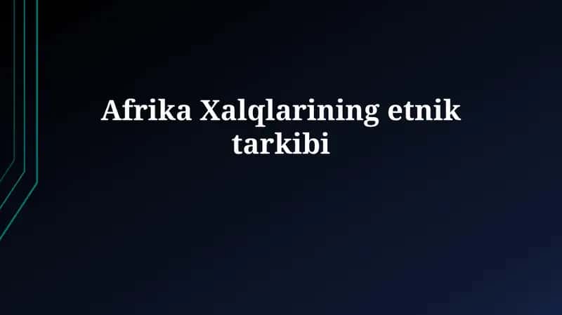 Afrika Xalqlarining etnik tarkibi 1