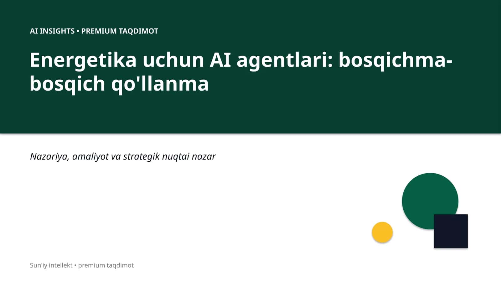 Energetika uchun AI agentlari: bosqichma-bosqich qo'llanma 1
