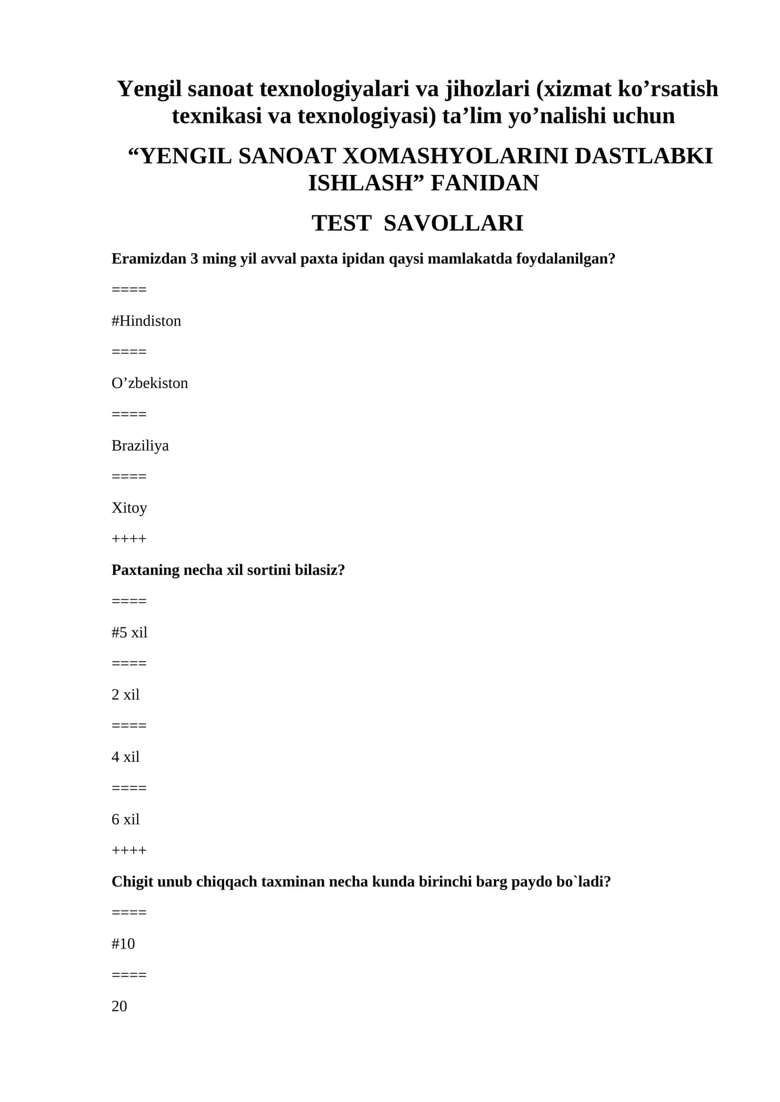 YENGIL SANOAT XOMASHYOLARINI DASTLABKI ISHLASH FANIDAN TEST SAVOLLARI 1