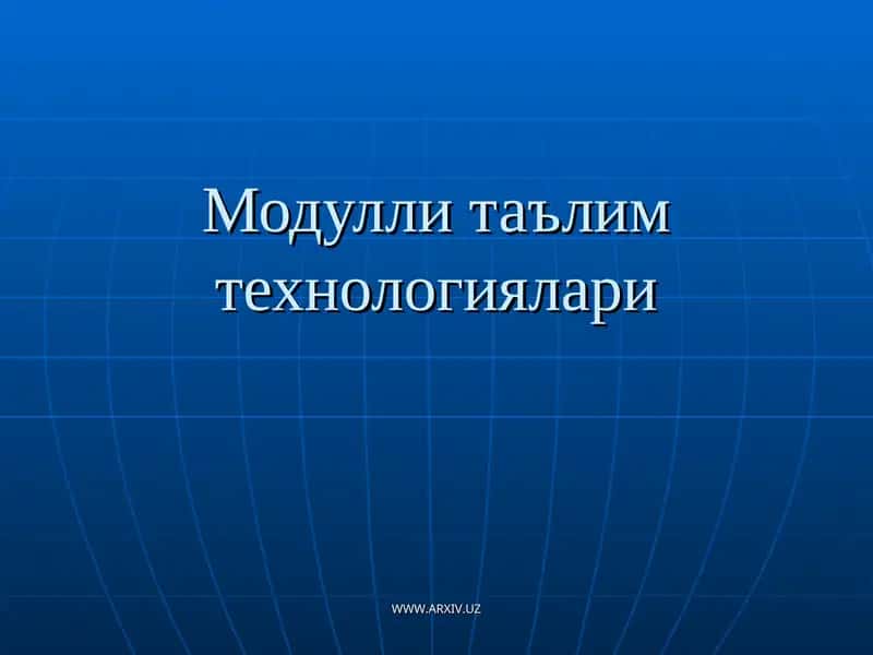 Модулли таълим технологиялари 1