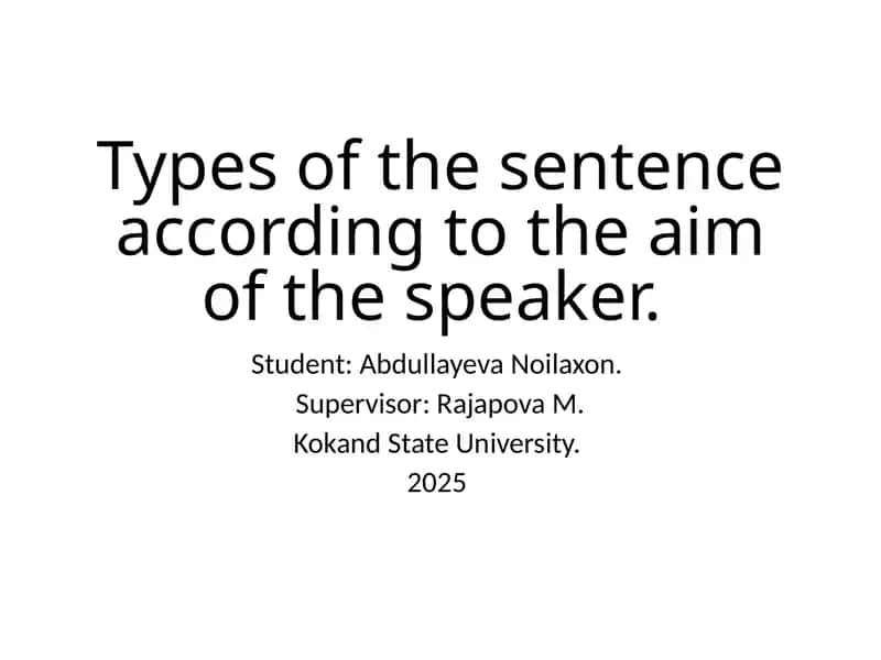 Types of the sentence according to the aim of the speaker 1