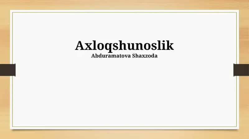 Axloqshunoslik 1