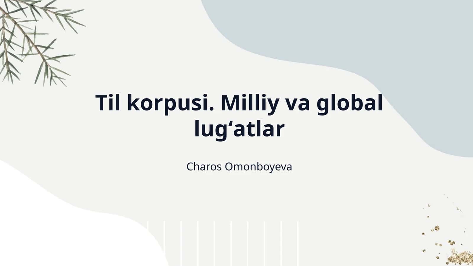 Til korpusi. Milliy va global lugʻatlar 1
