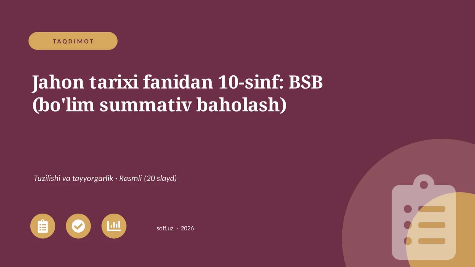 Jahon tarixi fanidan 10-sinf: BSB (bo'lim summativ baholash) 1