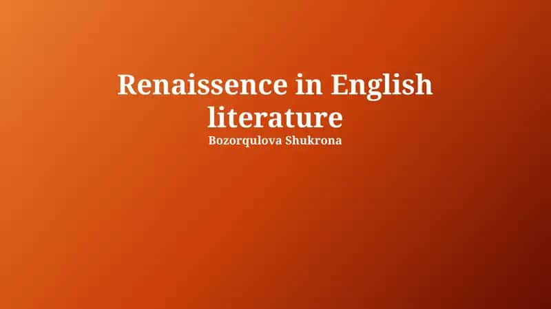 Renaissence in English literature 1