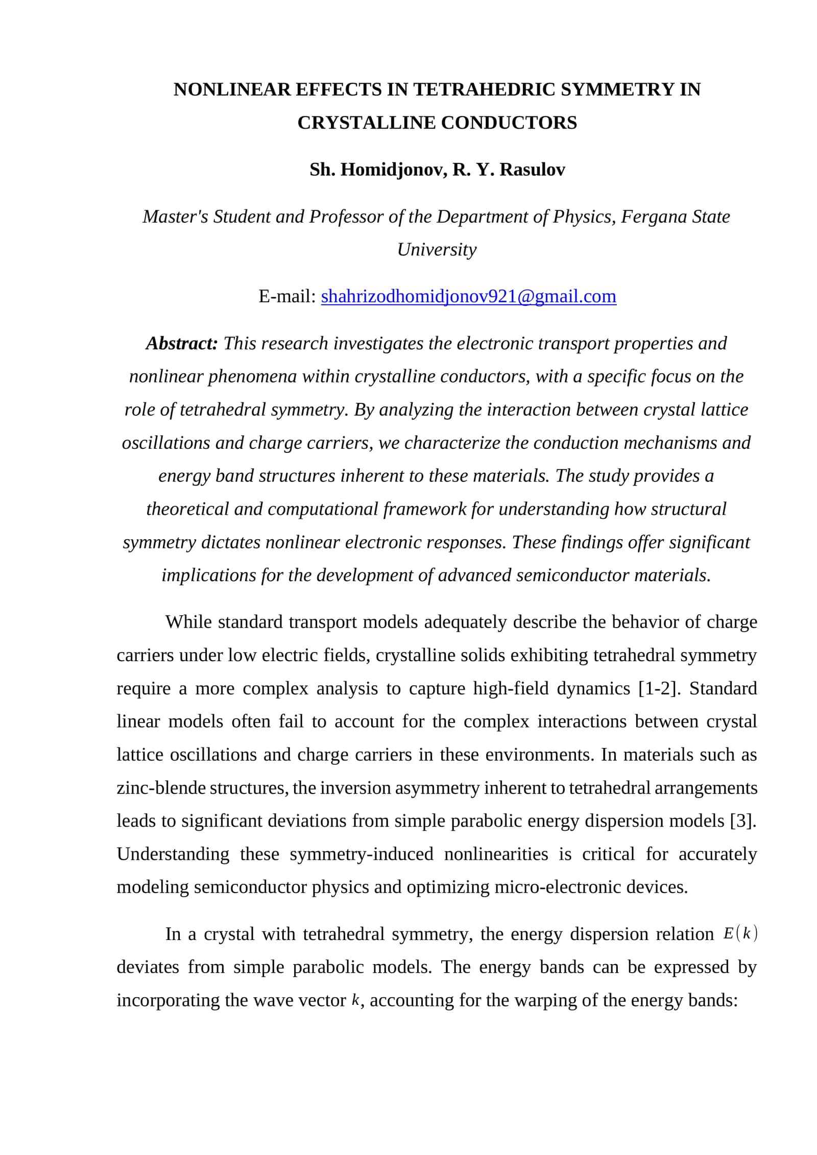 NONLINEAR EFFECTS IN TETRAHEDRIC SYMMETRY IN CRYSTALLINE CONDUCTORS 1