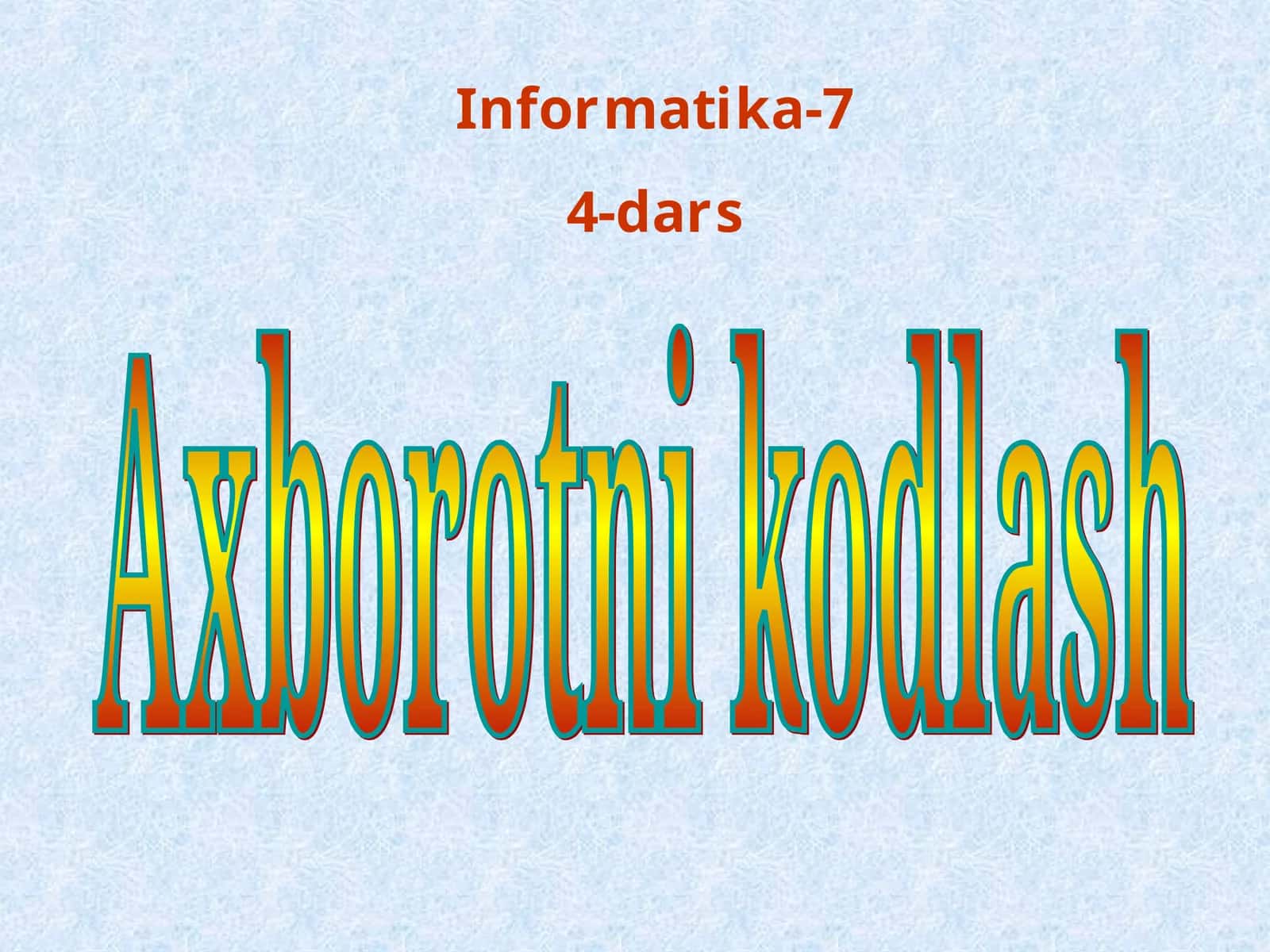 Axborotlami kodlash 1