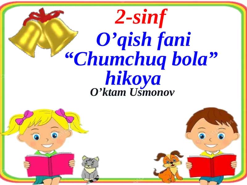 2-sinf O’qish fanidan “Chumchuq bola” hikoyasi 1