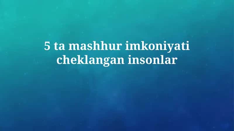 Nogironligi bo'lgan mashhur shaxslar 1