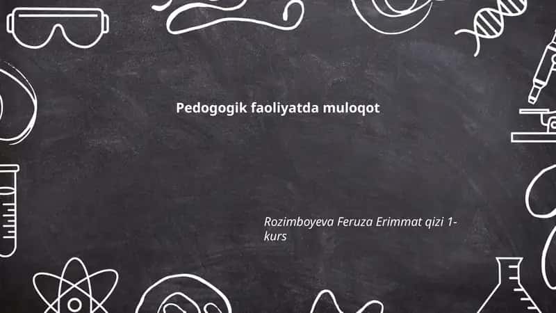 Pedogogik faoliyatda muloqot 1