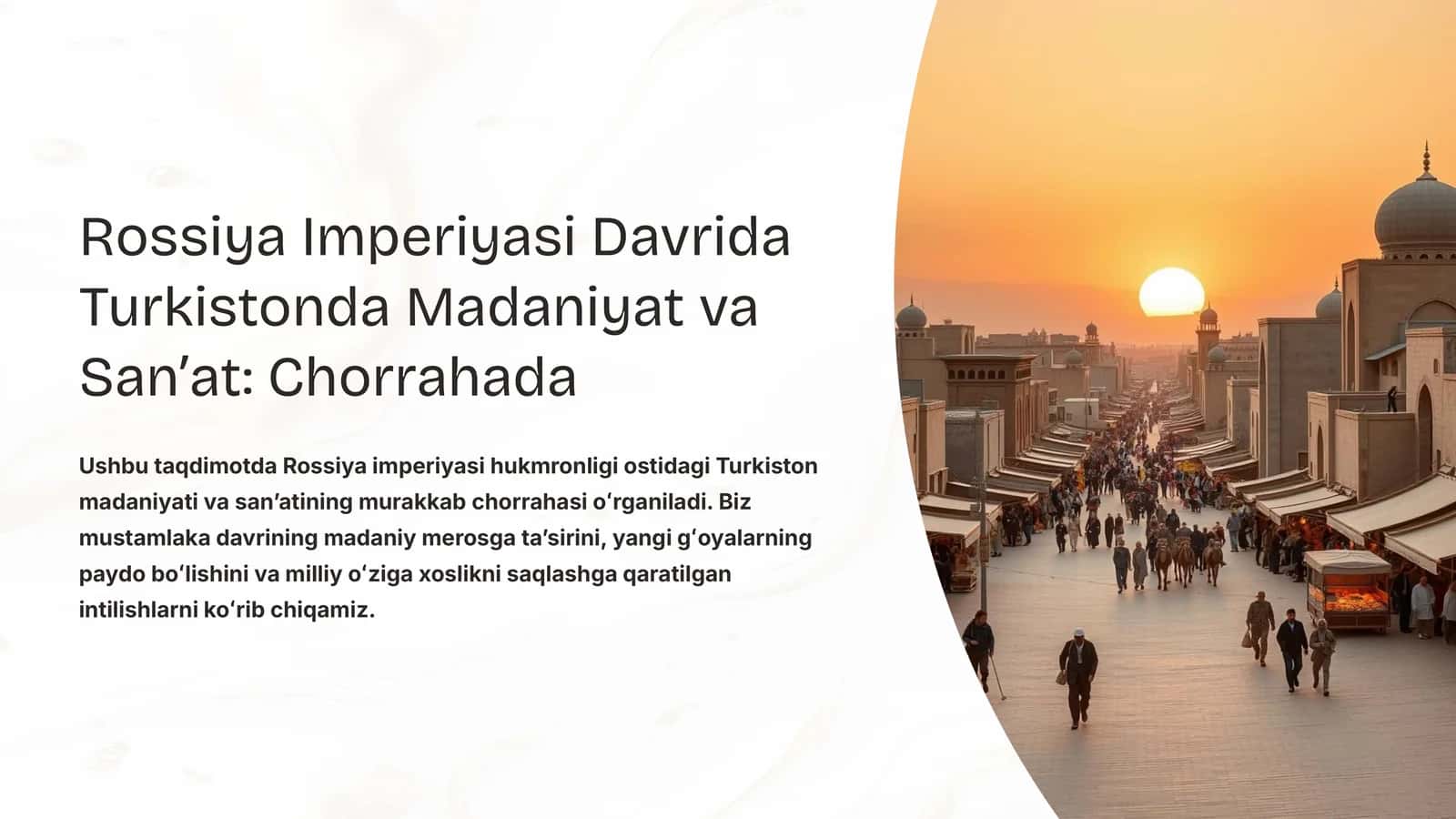 Rossiya Imperiyasi Davrida Turkistonda Madaniyat va Sanʼat Chorrahada 1