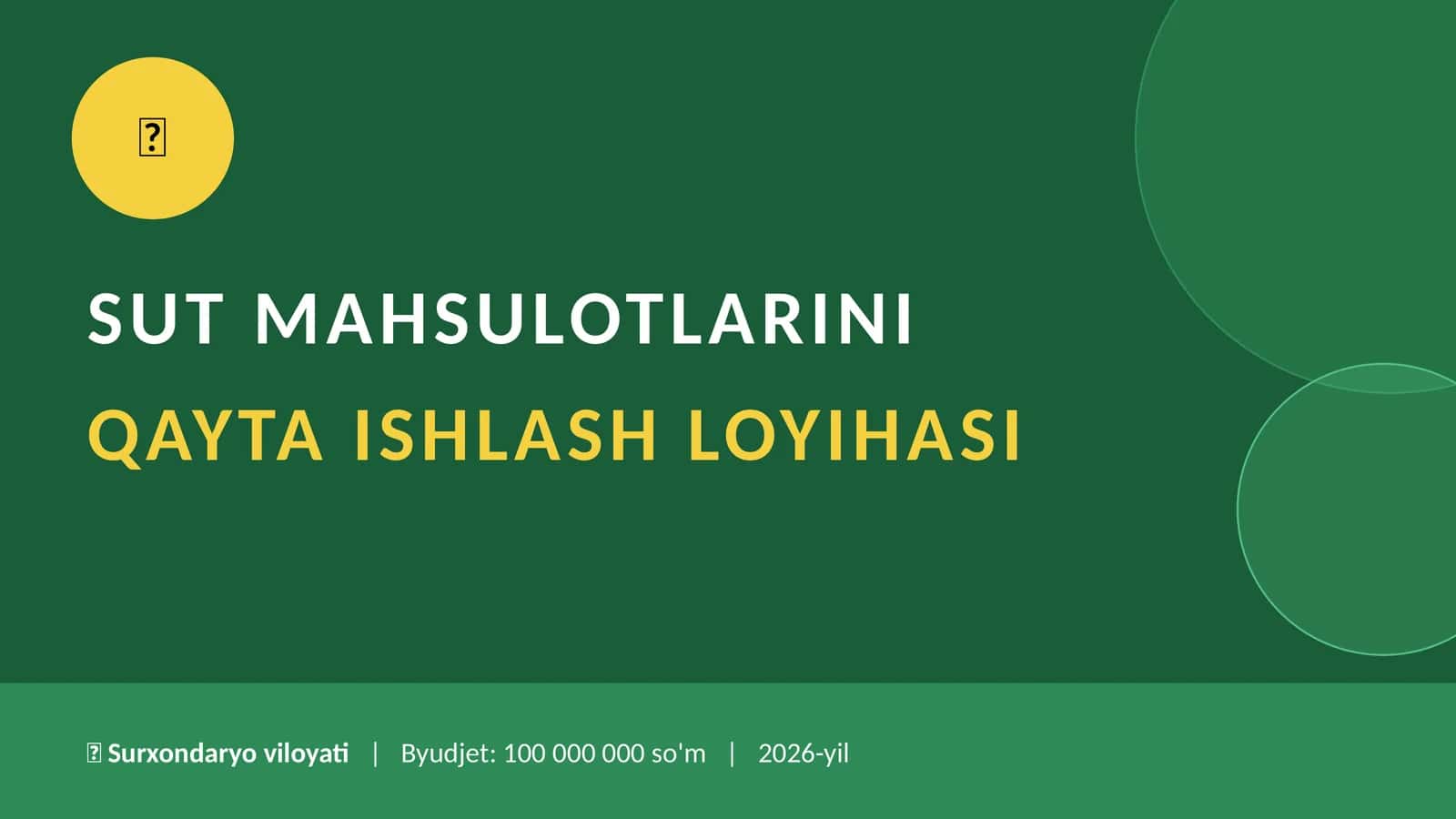 (100 millionlik loyiha ishi)  Sut Mahsulotlarini Qayta Ishlash loyihasi 1