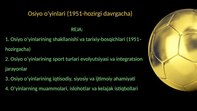 Osiyo o'yinlari (1951-hozirgi davrgacha) 1