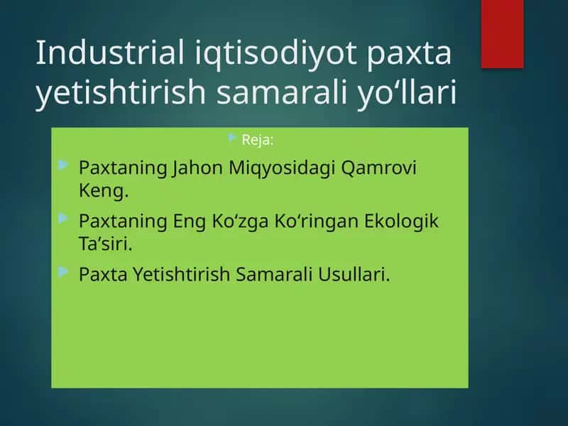 Industrial iqtisodiyot paxta yetishtirish samarali yo‘llari 1