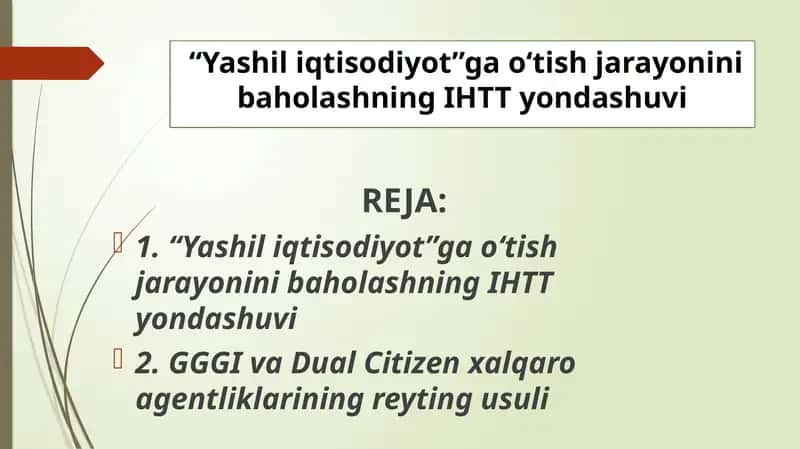 “Yashil iqtisodiyot”ga o‘tish jarayonini baholashning IHTT yondashuvi 1