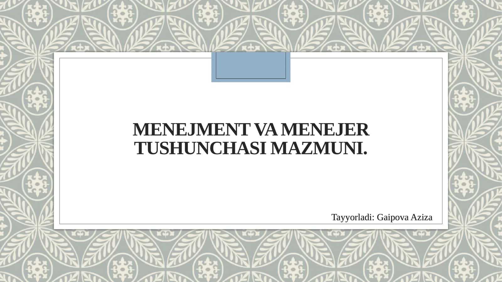 Menejment va Menejer tushunchasi 1