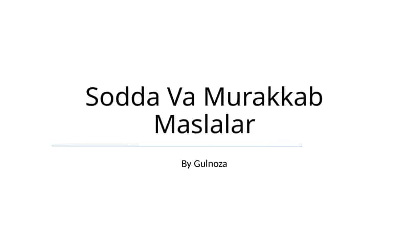 Oddiy va murakkab maslalar 1