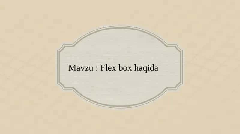 Flexbox (Flexible Box) 1