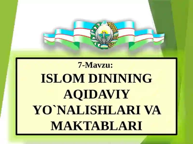 Islom Dinining Aqidaviy Yo`nalishlari va Maktablari