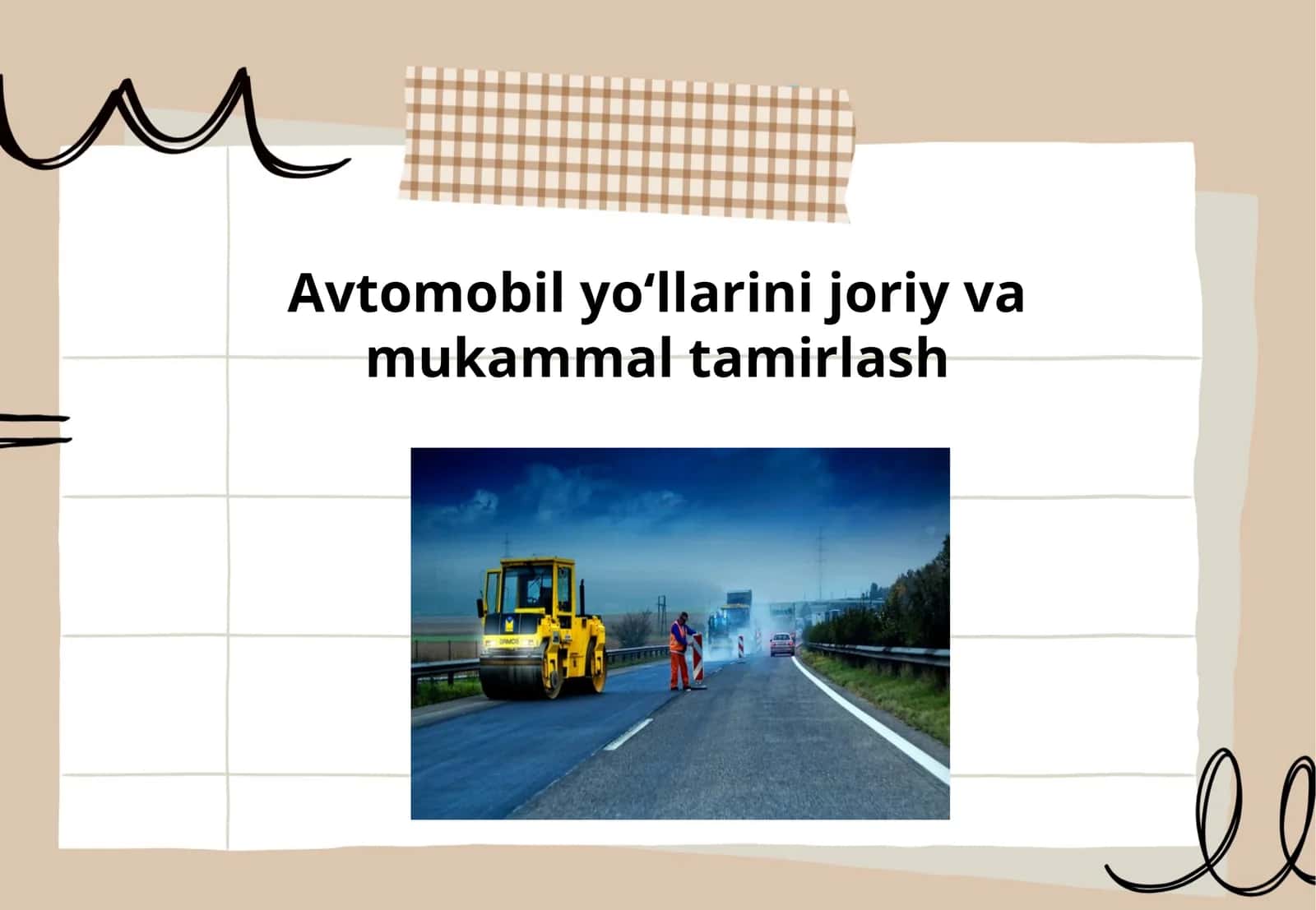 Avtomobil yo‘llarini joriy va mukammal tamirlash 1