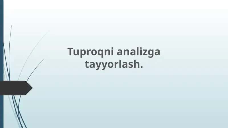 Tuproqni analizga tayyorlash 1