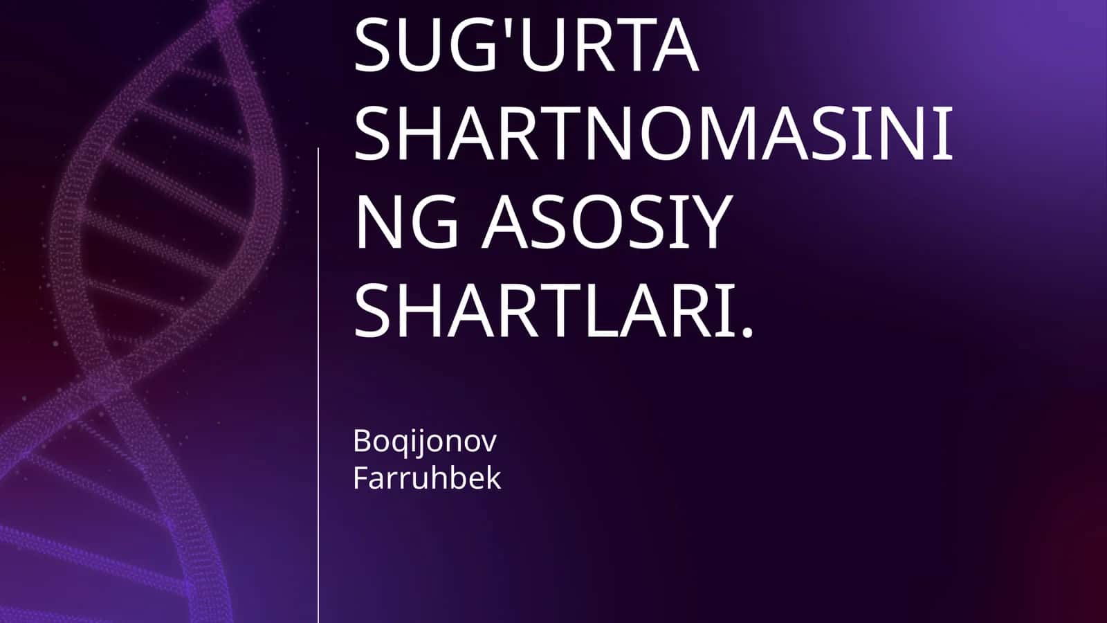 SUG'URTA SHARTNOMASINING ASOSIY SHARTLARI 1