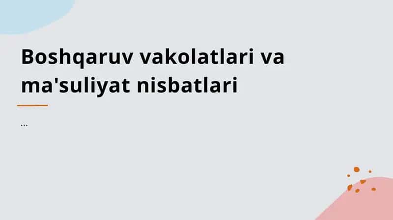 Boshqaruv vakolatlari va mas'uliyatlar 1