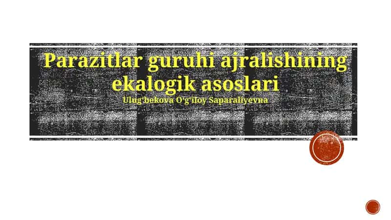 Parazitlar guruhi ajralishining ekalogik asoslari 1