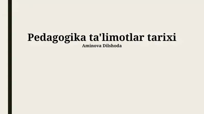 Pedagogika ta'limotlar tarixi 1