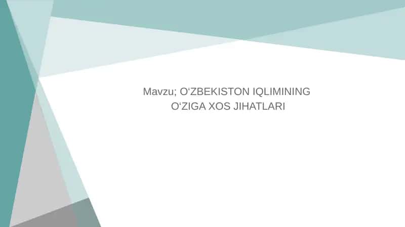 O‘ZBEKISTON IQLIMINING O‘ZIGA XOS JIHATLARI 1