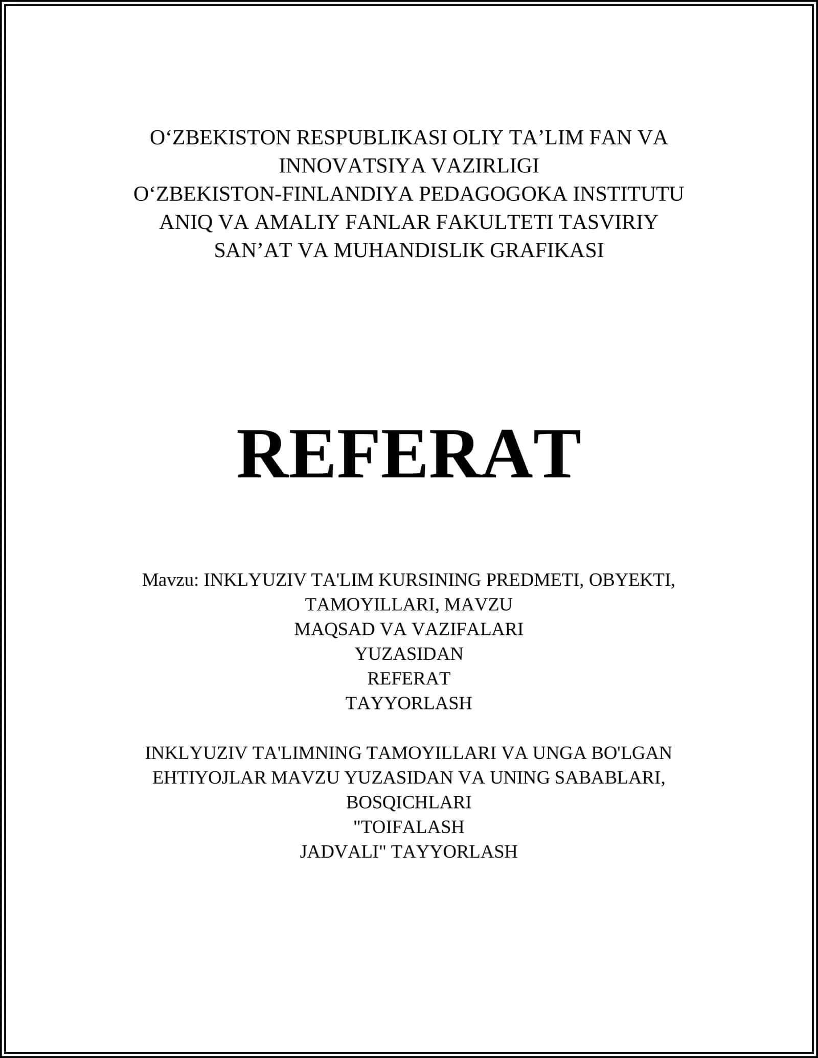 INKLYUZIV TA'LIM KURSINING PREDMETI, OBYEKTI, TAMOYILLARI 1