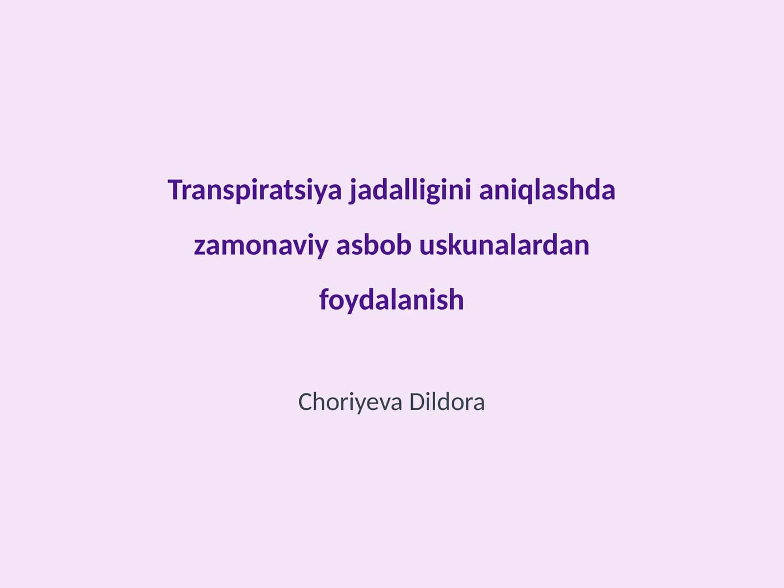 Transpiratsiya jadalligini aniqlashda zamonaviy asbob uskunalardan foydalanish 1