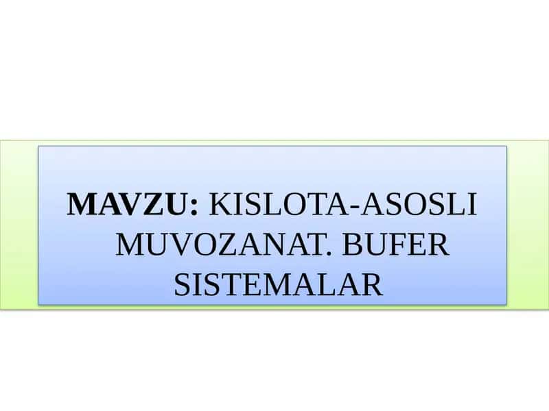 Kislota-asosli muvozanat 1