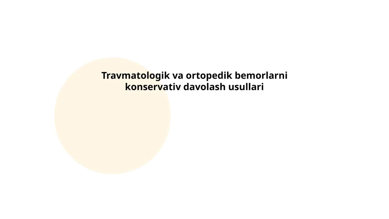 Travmatologik va ortopedik bemorlarni konservativ davolash usullari 1