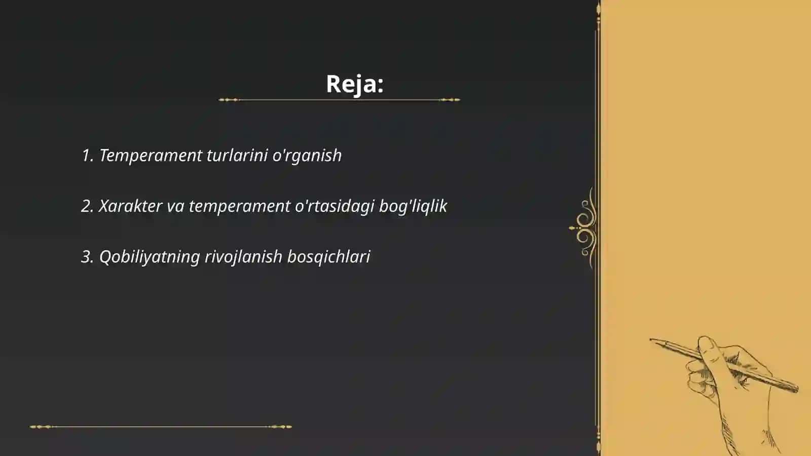 Shaxsning individual psixik xususiyatlari (temperament, xarakter, qobiliyat) 2