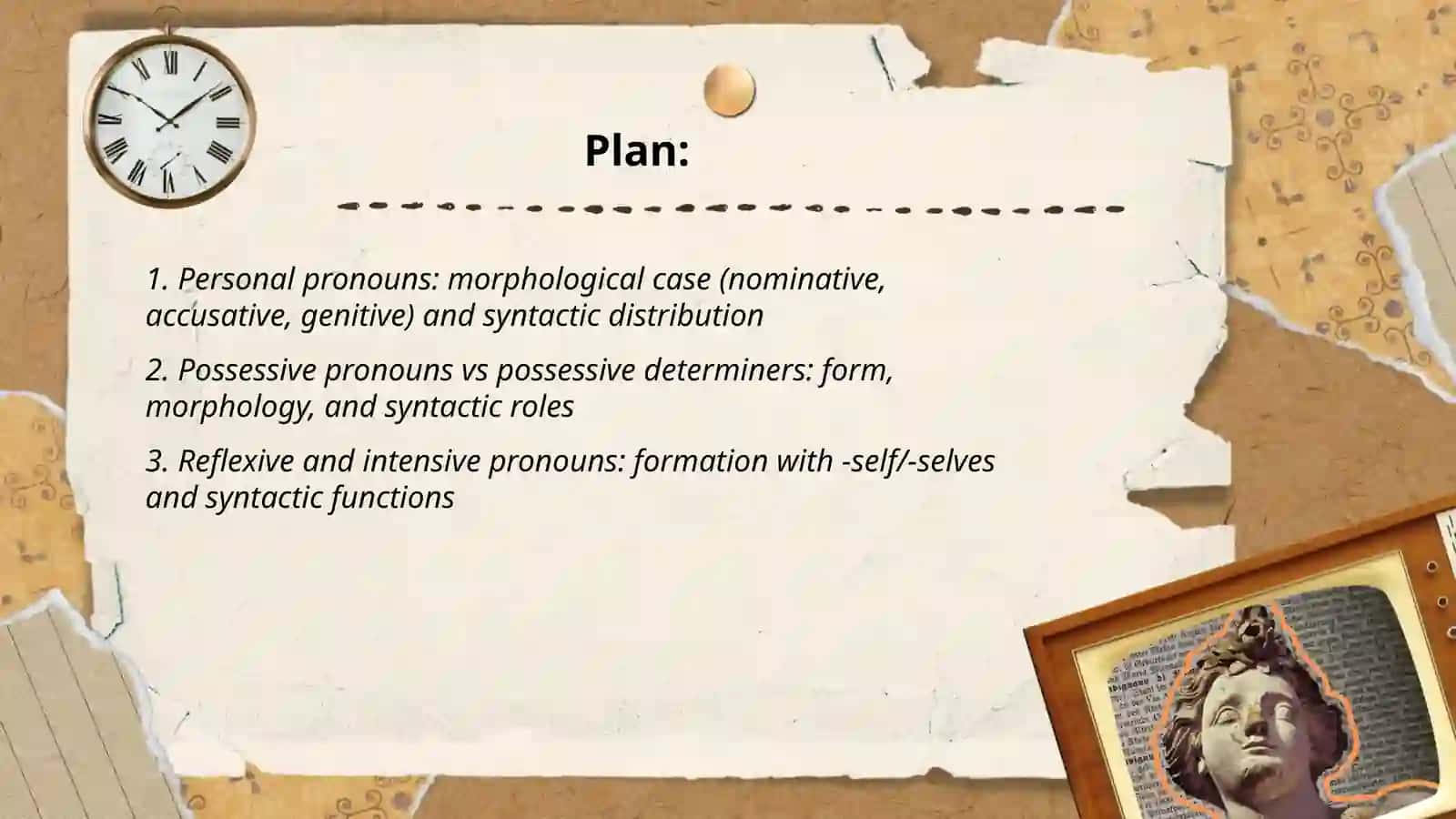 Pronouns’, Numerals’ and Adverbs’ structural, morphological, logical, syntactical peculiarities and grammatical categories 2
