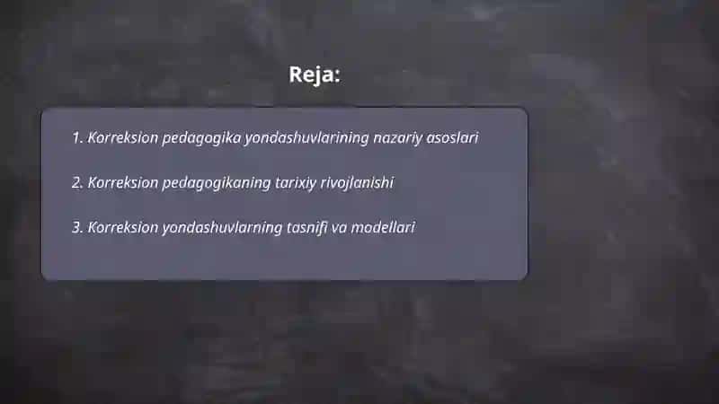 Korreksion pedagogika yondashuvlari 2