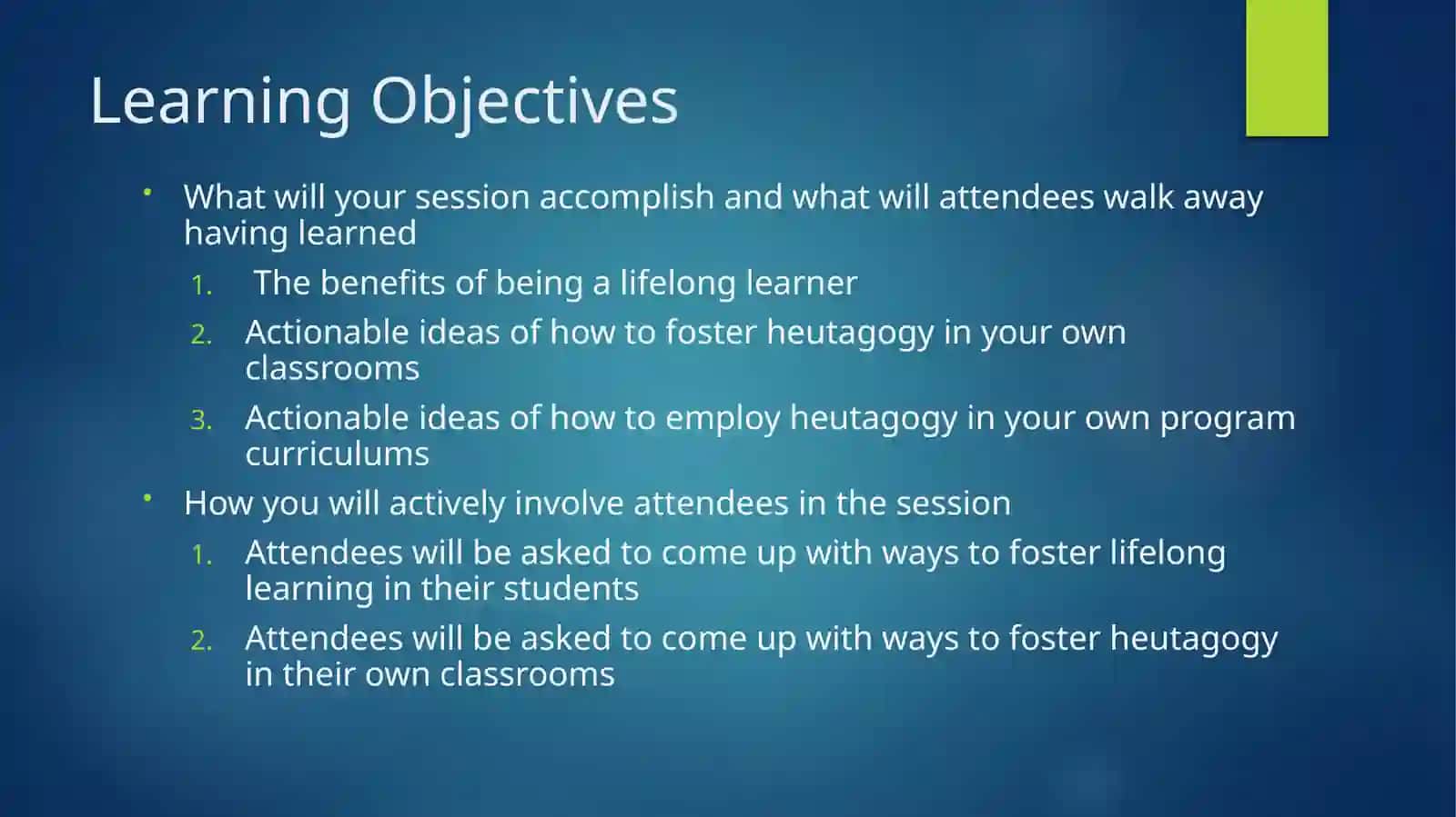 Lifelong Learning:Moving From Pedagogy to Heutagogy 2