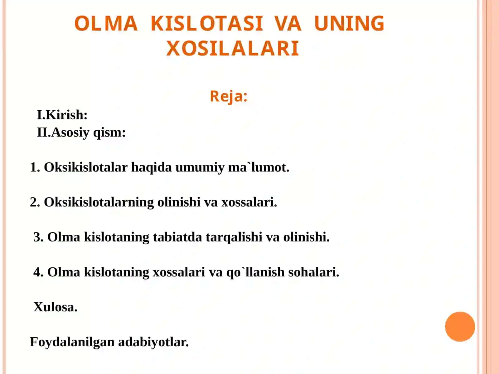 OLMA KISLOTASI VA UNING XOSILALARI 2