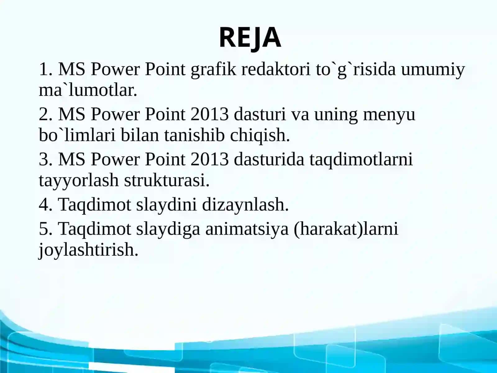 TAQDIMOTLARNI TAYYORLASH TЕXNOLOGIYALARI MICROSOFT POWER POINT 2013 2