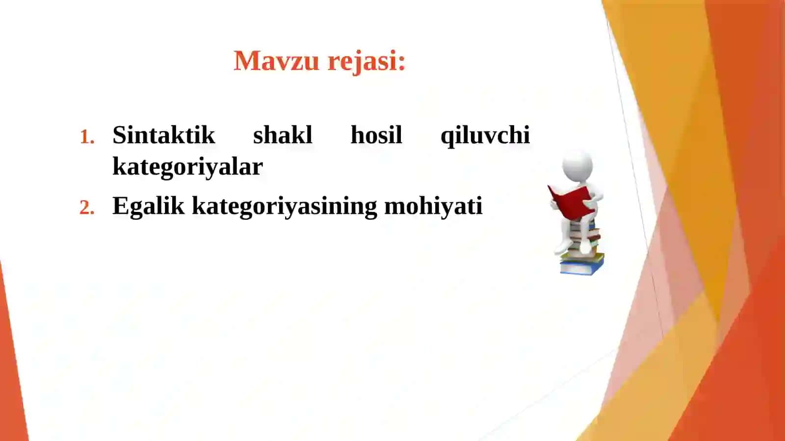 Sintaktik shakl hoil qiluvchi kategoriyalar. Egalik  kategoriyasi 2